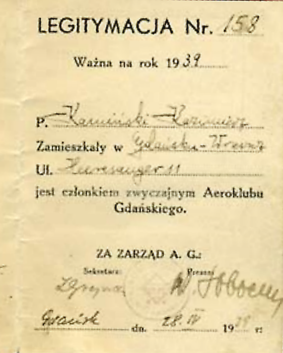 Wydawało się, że normalnie funkcjonowały nawet polskie organizacje sportowe w Wolnym Mieście Gdańsk Legitymacja Aeroklubu Gdańskiego nr 158 wystawiona została 28 kwietnia 1939 roku Kazimierzowi Kamiń-skiemu. Fot. Zbiory Sekcji Historycznej Politechniki Gdańskiej.